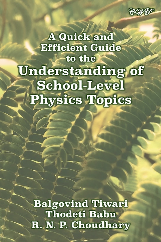 Couverture_A Quick and Efficient Guide to the Understanding of School-Level Physics Topics