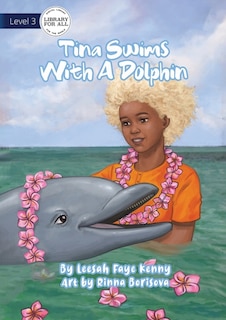 Couverture_Tina Swims With A Dolphin