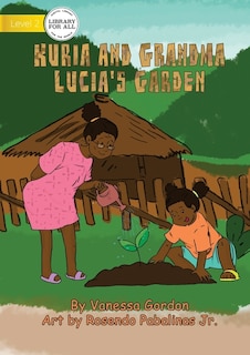 Front cover_Kuria And Grandma Lucia's Garden