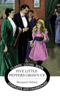 Front cover_Five Little Peppers Grown Up