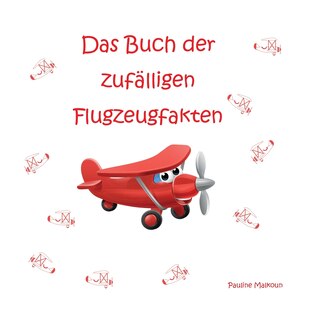 Front cover_Das Buch der zufälligen Flugzeugfakten