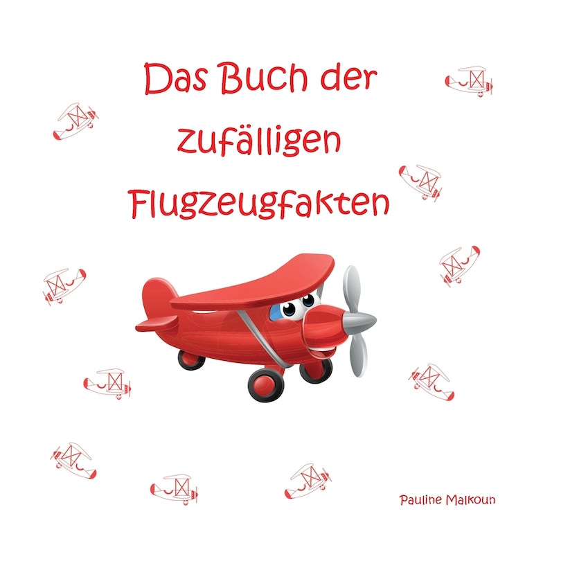Front cover_Das Buch der zufälligen Flugzeugfakten