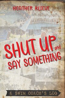 Front cover_Shut Up and Say Something