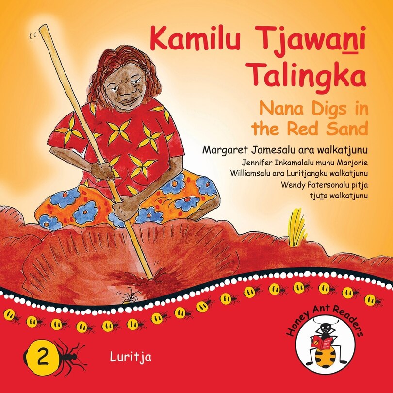 Front cover_Kamilu Tjawani Talingka - Nana Digs In The Red Sand