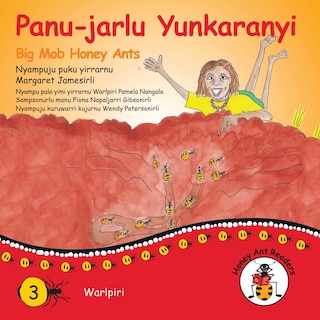 Front cover_Panu-Jarlu Yunkaranyi - Big Mob Honey Ants