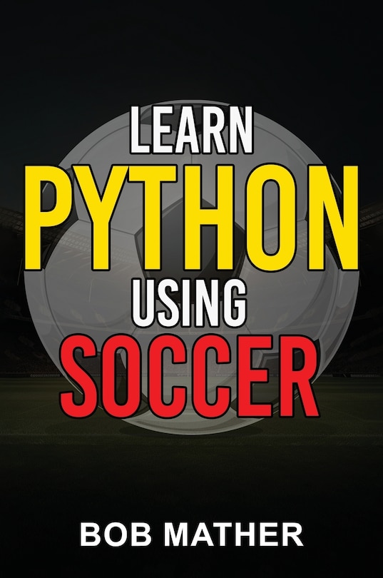 Couverture_Learn Python Using Soccer