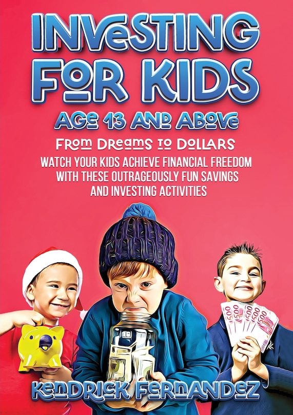 Couverture_Investing for Kids Age 13 and Above