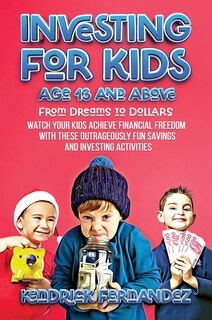 Couverture_Investing for Kids Age 13 and Above