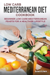 Front cover_Low Carb Mediterranean Diet Cookbook