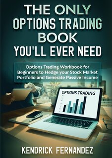 Front cover_The Only Options Trading Book You Will Ever Need