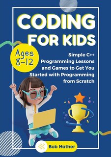 Front cover_Coding for Kids Ages 8-12