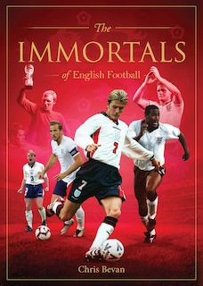 Front cover_Immortals of English Football