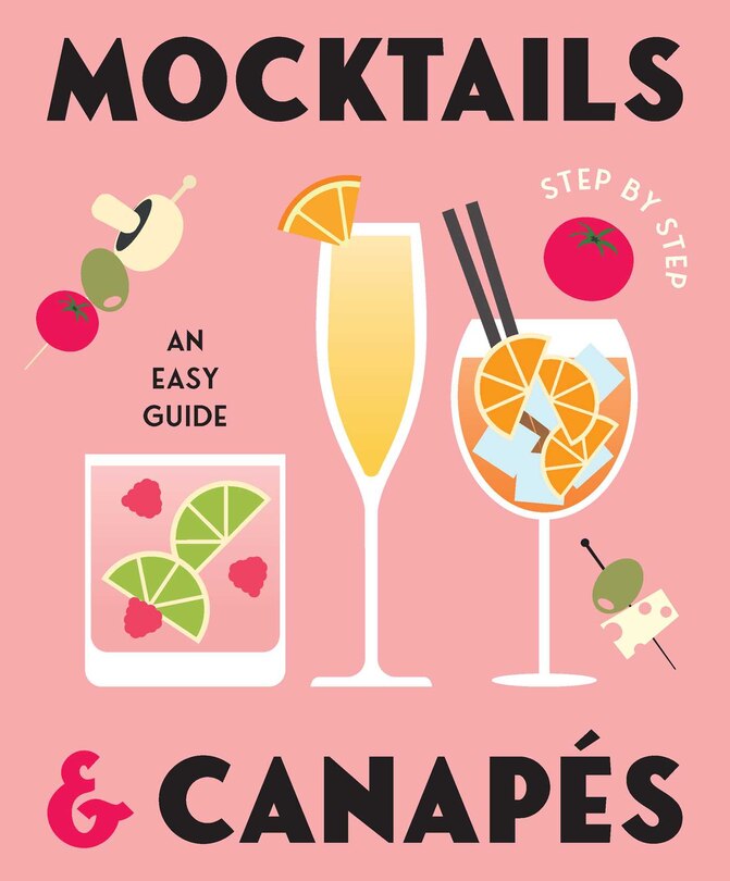Front cover_Mocktails & Canapes Step by Step: An Easy Guide