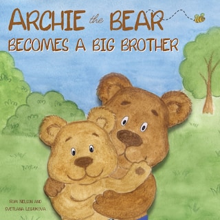 Front cover_Archie the Bear Becomes a Big Brother