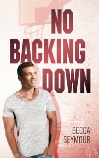 Front cover_No Backing Down