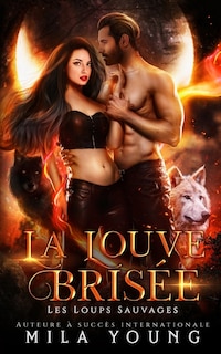Couverture_La Louve Bris&eacute;e