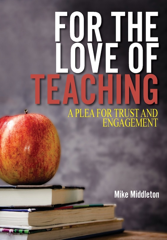 Front cover_For the Love of Teaching