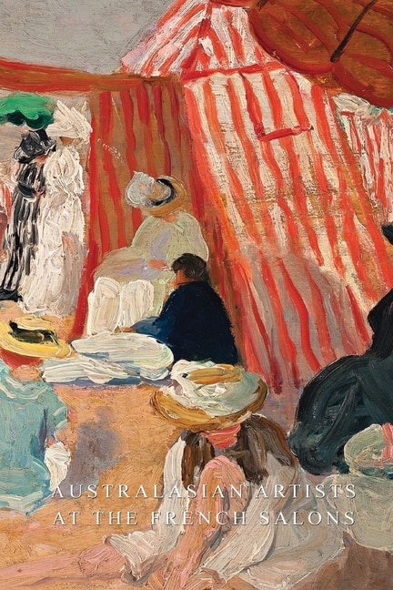 Front cover_Australasian Artists At the French Salons