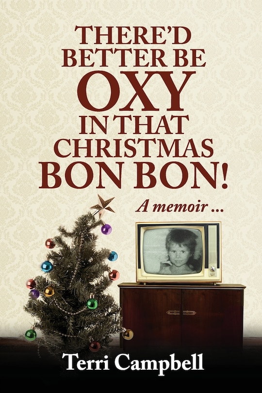 Front cover_There'd Better Be Oxy in that Christmas Bon Bon!