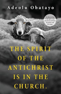 Couverture_The Spirit of the Antichrist is in the Church.