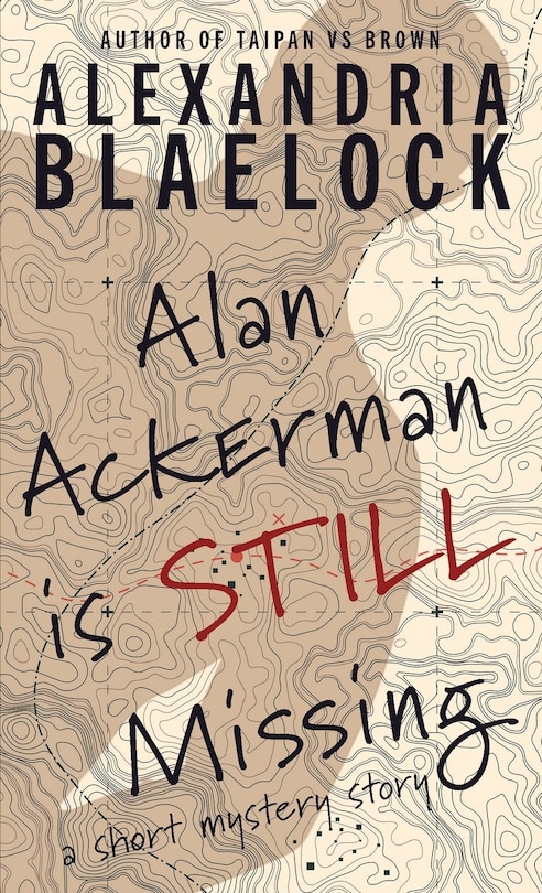 Front cover_Alan Ackerman is Still Missing