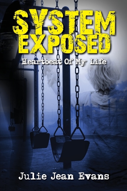 System Exposed: Heartbeat Of My Life