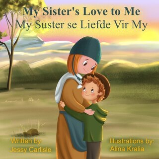 Front cover_My Sister's Love to Me (My Suster se Liefde Vir My)