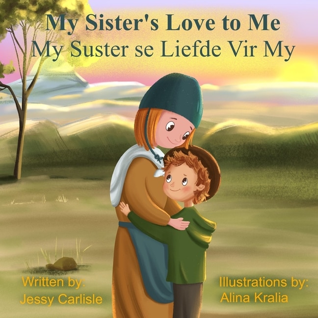 Front cover_My Sister's Love to Me (My Suster se Liefde Vir My)