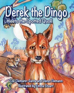 Couverture_Derek The Dingo Meets The Spotted Quoll