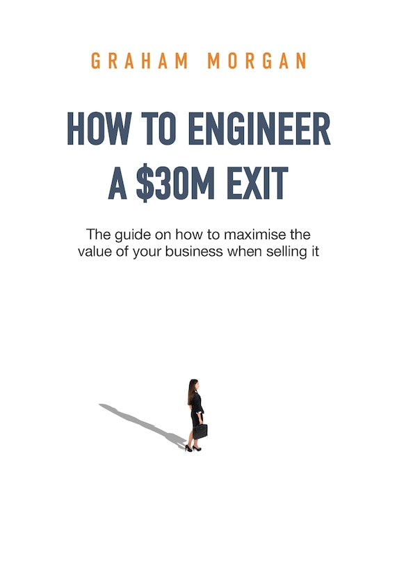 Front cover_How to Engineer a $30M Exit