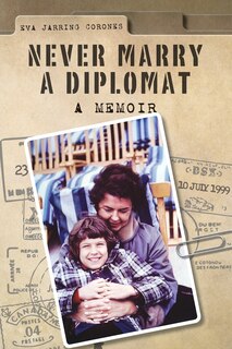 Front cover_Never Marry a Diplomat