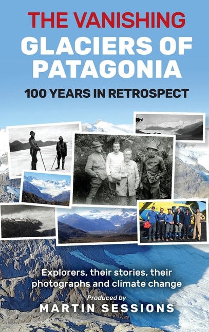Front cover_The Vanishing Glaciers of Patagonia