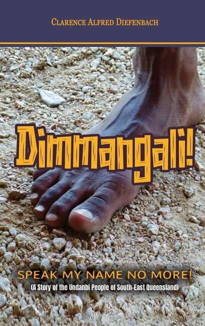 Front cover_Dimmangali; Speak My Name No More.