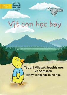 Front cover_Little Duck Wants To Fly - Vịt con học bay