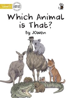Front cover_Which Animal is That? - Our Yarning