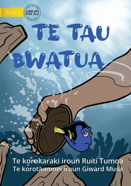 Couverture_Catching Tiny Reef Fish - Te tau Bwatua (Te Kiribati)