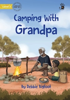 Couverture_Camping With Grandpa - Our Yarning