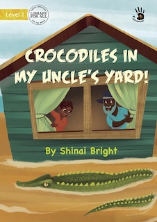 Front cover_Crocodiles in My Uncle's Yard! - Our Yarning