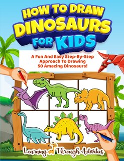 Couverture_How To Draw Dinosaurs For Kids