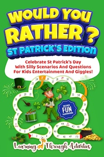 Front cover_Would You Rather? - St Patrick's Edition