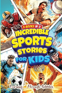 Couverture_Incredible Sports Stories For Kids