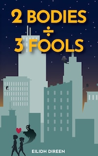 Couverture_Two Bodies, Three Fools