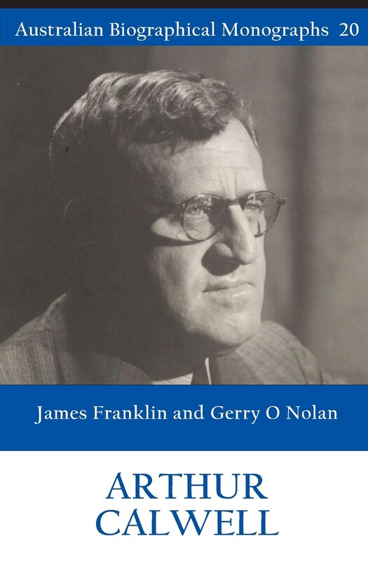 Couverture_Arthur Calwell (Australian Biographical Monographs 20)