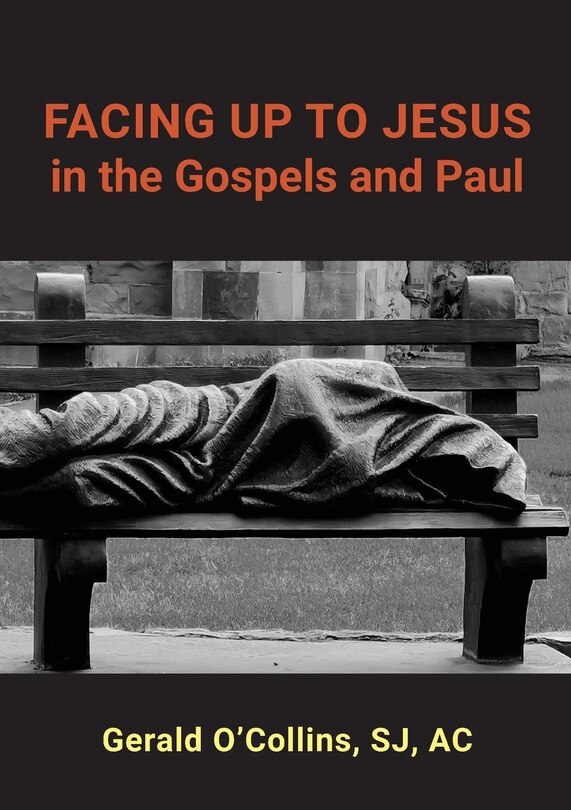 Front cover_FACING UP TO JESUS in the Gospels and Paul