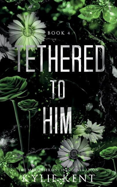Front cover_Tethered To Him