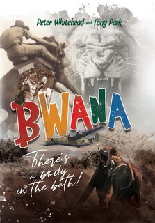 Couverture_Bwana, There's a Body in the Bath!