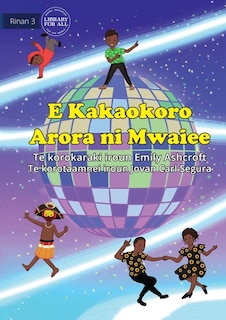 Front cover_Everyone Dances Differently - E Kakaokoro Arora ni Mwaiee (Te Kiribati)