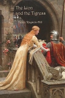 Front cover_The Lion and the Tigress