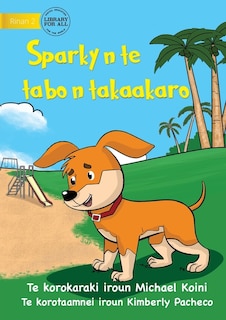 Couverture_Sparky at the Playground - Sparky n te tabo n takaakaro (Te Kiribati)