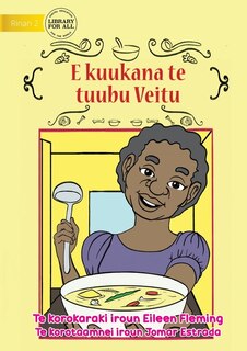 Couverture_Veitu Cooks some Soup - E kuukana te tuubu Veitu (Te Kiribati)